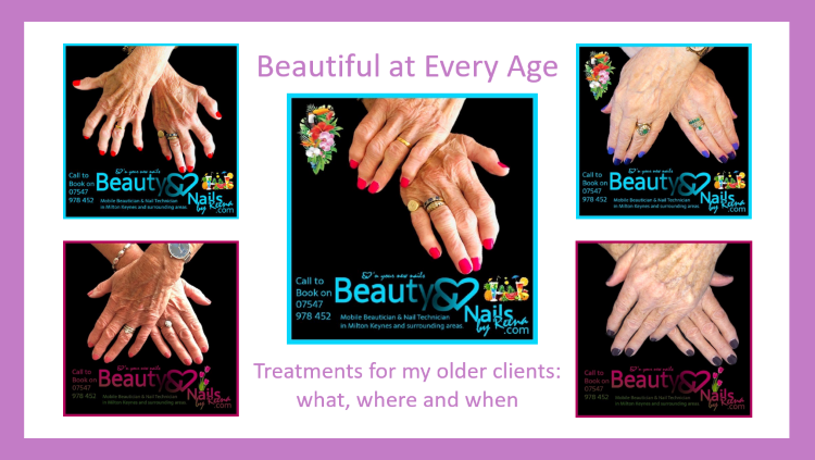 Beauty Treatments for my Older Clients