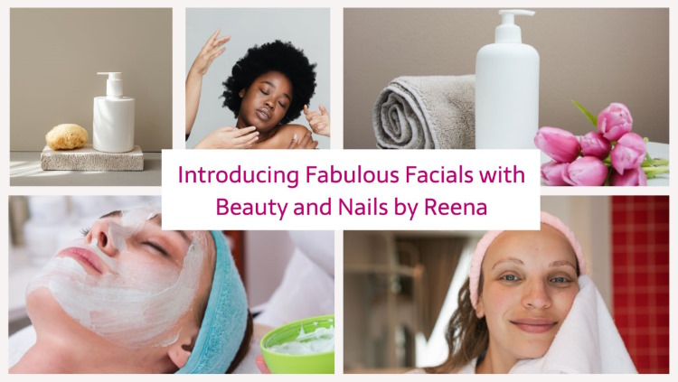 Introducing Fabulous Facials by Reena!