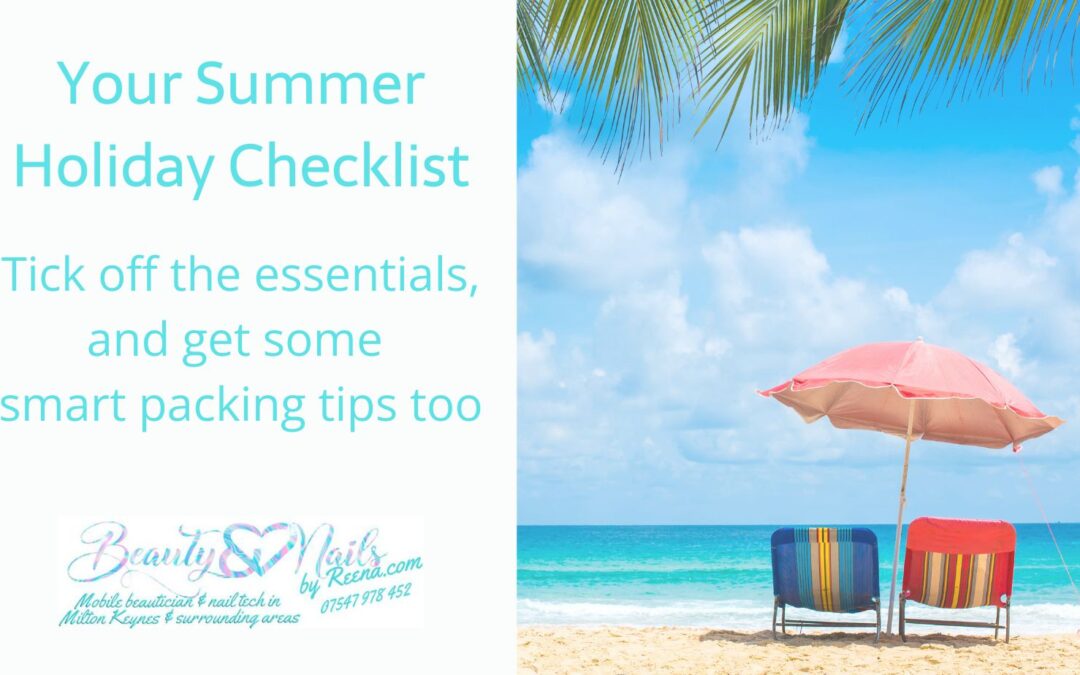 summer holiday checklist title with two deckchairs on a tropical beach plus the Beauty and Nails by Reena logo